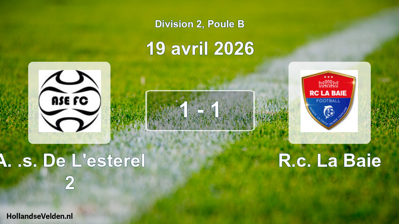 Match joué: A. .s. De L'esterel 2 - R.c. La Baie 1 - 1 (19 avril 2026)