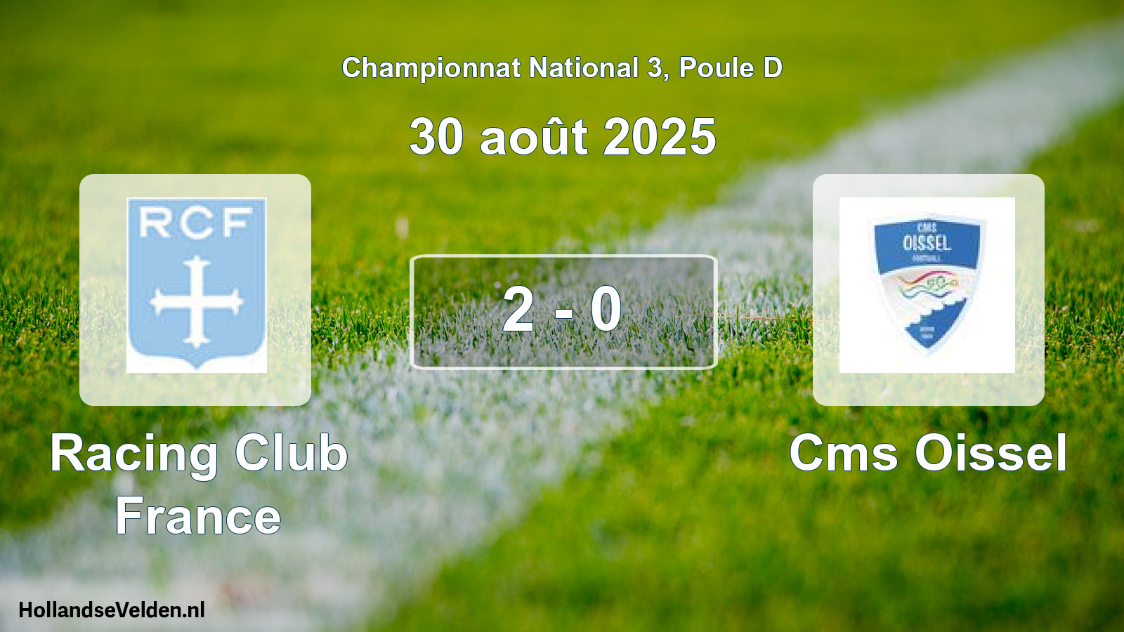 Total number of matches played: Racing Club France - Cms Oissel 2 - 0 (30 August 2025)