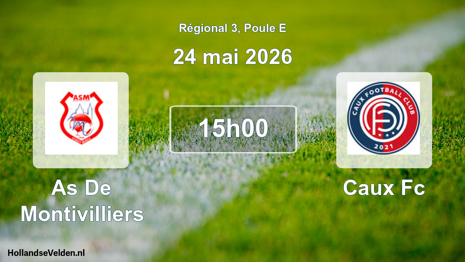 Geplande wedstrijd: As De Montivilliers - Caux Fc (24 mai 2026)