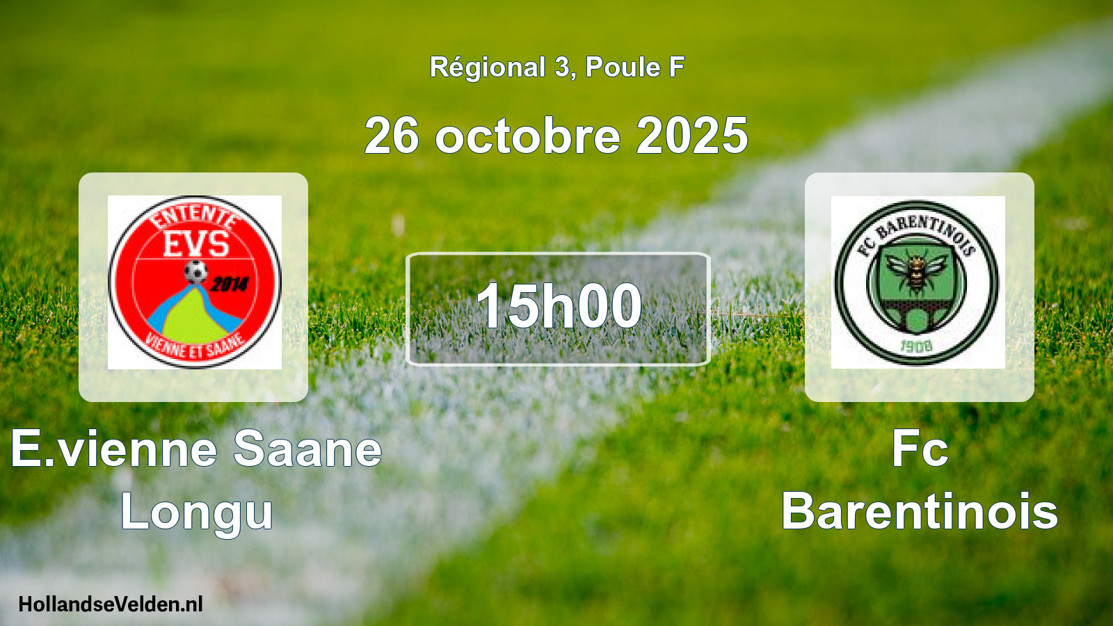 Geplande wedstrijd: E.vienne Saane Longu - Fc Barentinois (26 octobre 2025)