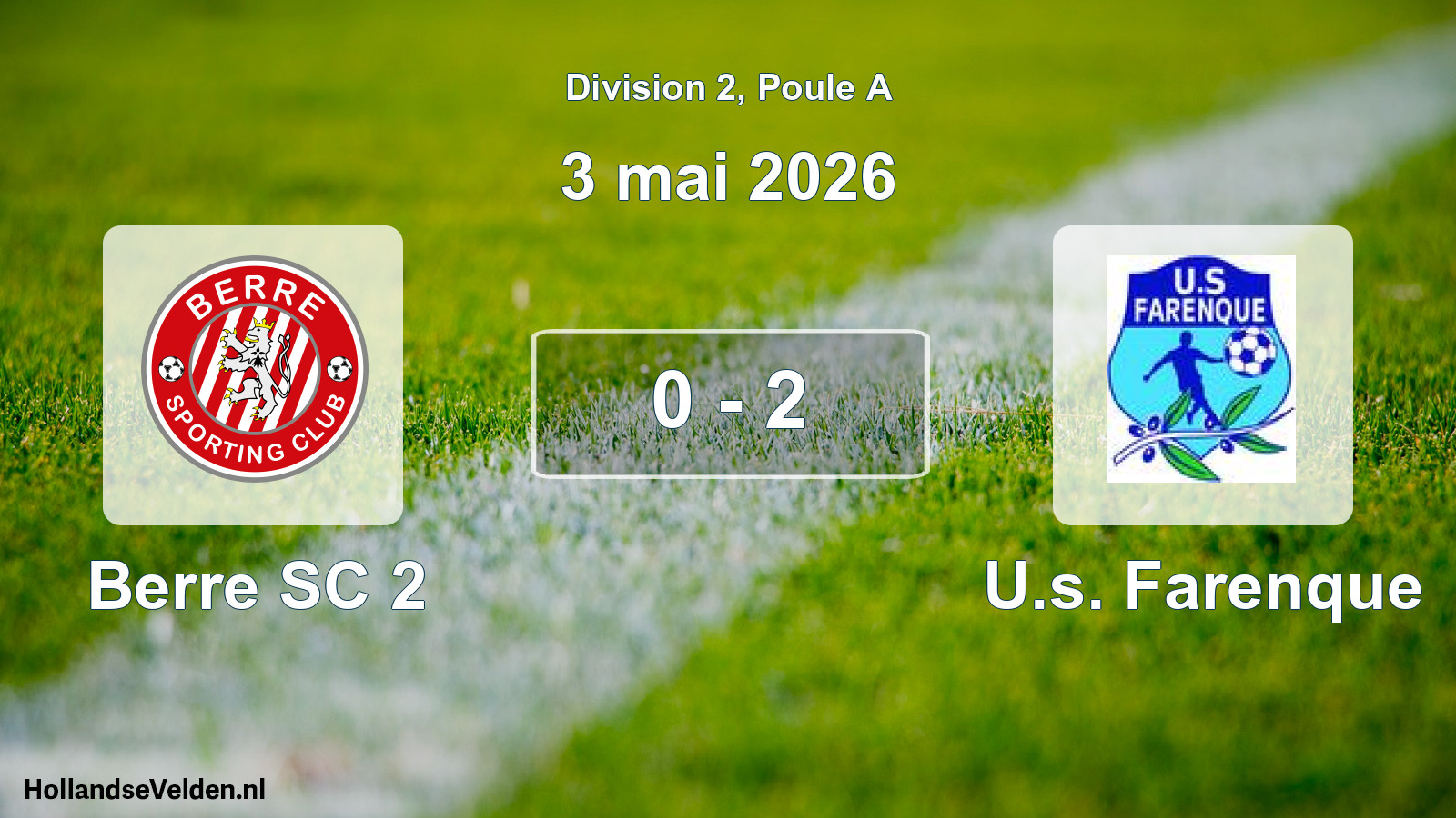Match joué: Berre SC 2 - U.s. Farenque 0 - 2 (3 mai 2026)