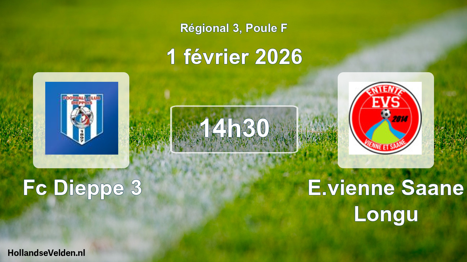 Scheduled Match: Fc Dieppe 3 - E.vienne Saane Longu (1 February 2026)