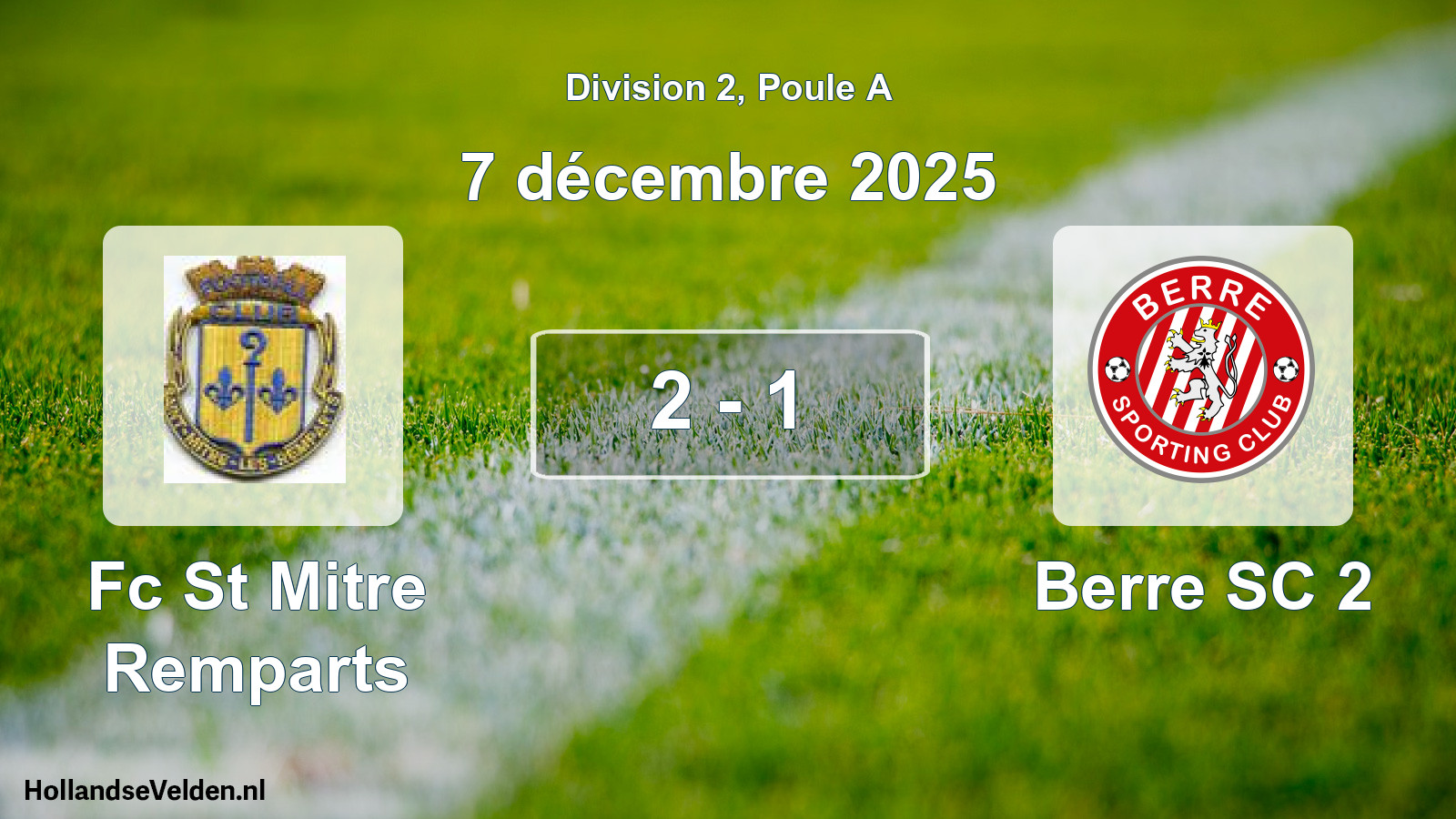 Total number of matches played: Fc St Mitre Remparts - Berre SC 2 2 - 1 (7 December 2025)