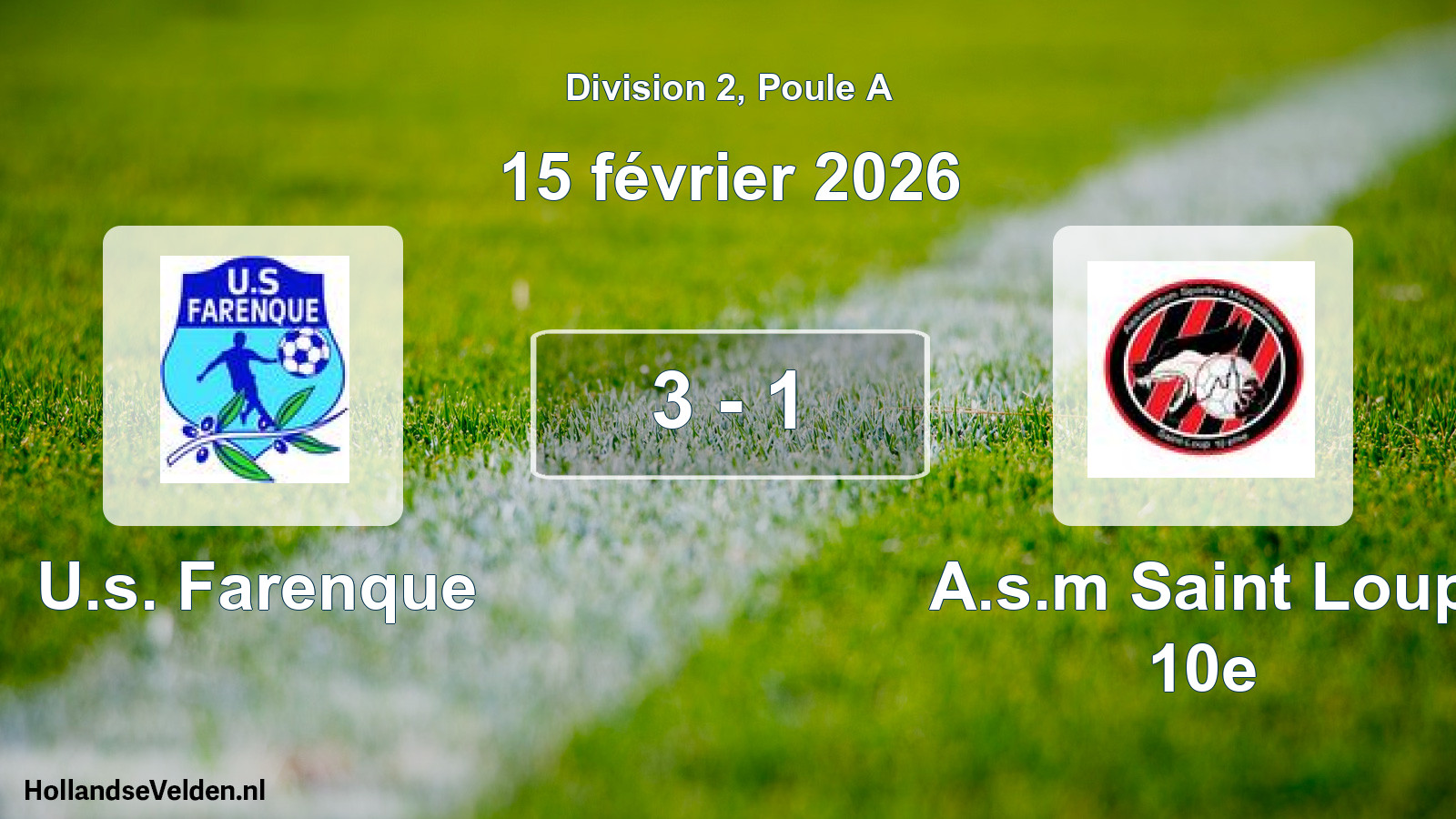 Match joué: U.s. Farenque - A.s.m Saint Loup 10e 3 - 1 (15 février 2026)