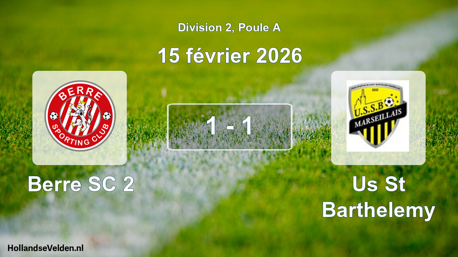 Total number of matches played: Berre SC 2 - Us St Barthelemy 1 - 1 (15 February 2026)
