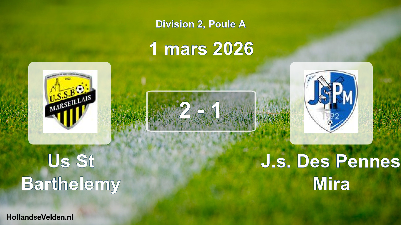 Match joué: Us St Barthelemy - J.s. Des Pennes Mira 2 - 1 (1 mars 2026)