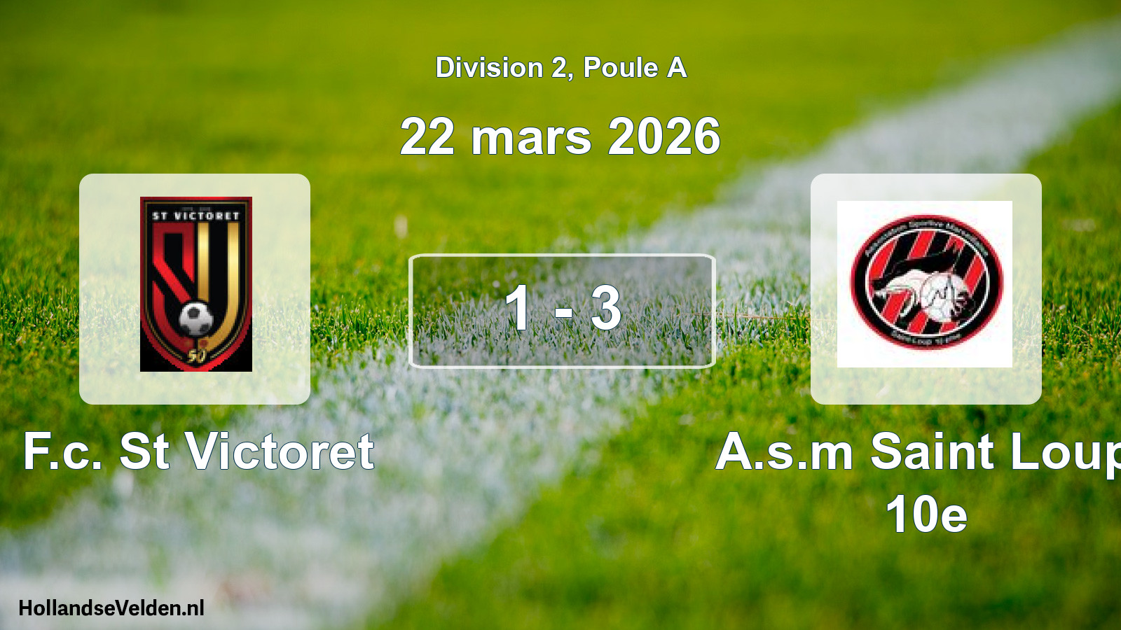Match joué: F.c. St Victoret - A.s.m Saint Loup 10e 1 - 3 (22 mars 2026)