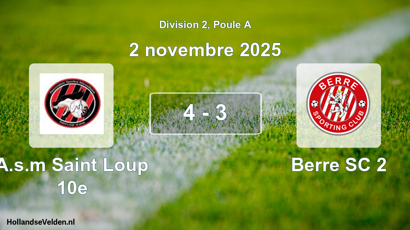 Total number of matches played: A.s.m Saint Loup 10e - Berre SC 2 4 - 3 (2 November 2025)