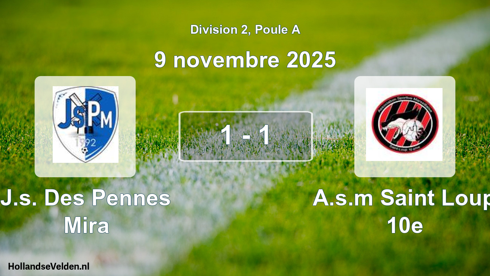 Match joué: J.s. Des Pennes Mira - A.s.m Saint Loup 10e 1 - 1 (9 novembre 2025)