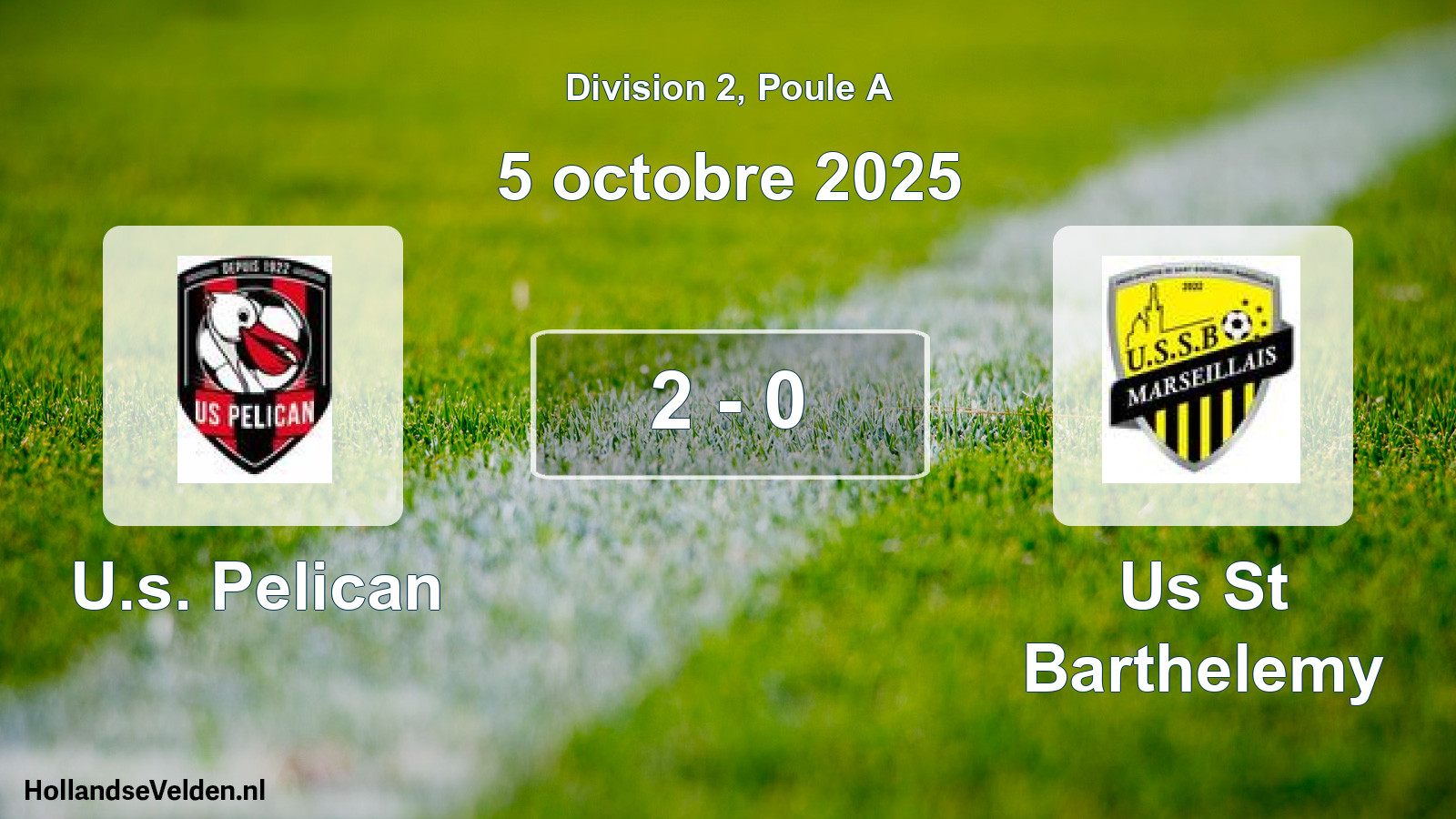 Total number of matches played: U.s. Pelican - Us St Barthelemy 2 - 0 (5 October 2025)