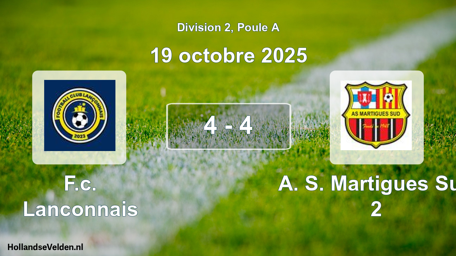 Total number of matches played: F.c. Lanconnais - A. S. Martigues Sud 2 4 - 4 (19 October 2025)