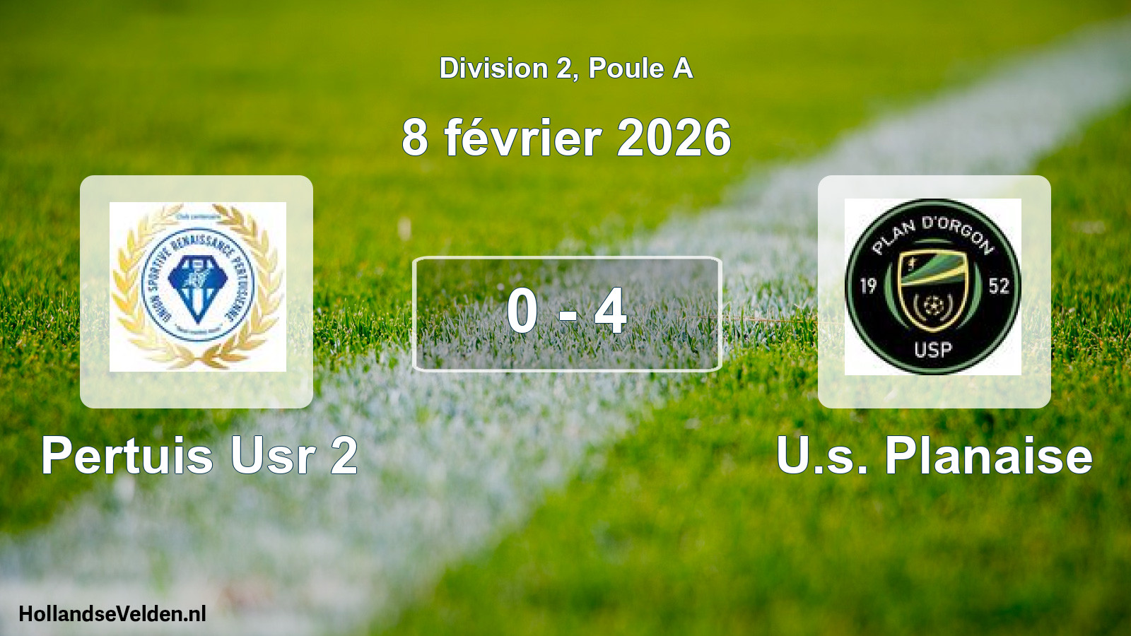 Match joué: Pertuis Usr 2 - U.s. Planaise 0 - 4 (8 février 2026)