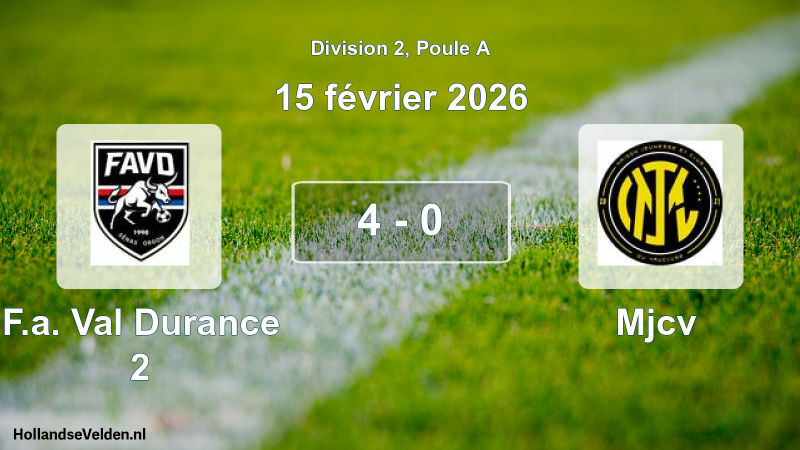 Match joué: F.a. Val Durance 2 - Mjcv 4 - 0 (15 février 2026)
