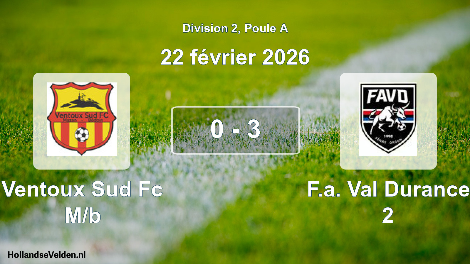Match joué: Ventoux Sud Fc M/b - F.a. Val Durance 2 0 - 3 (22 février 2026)