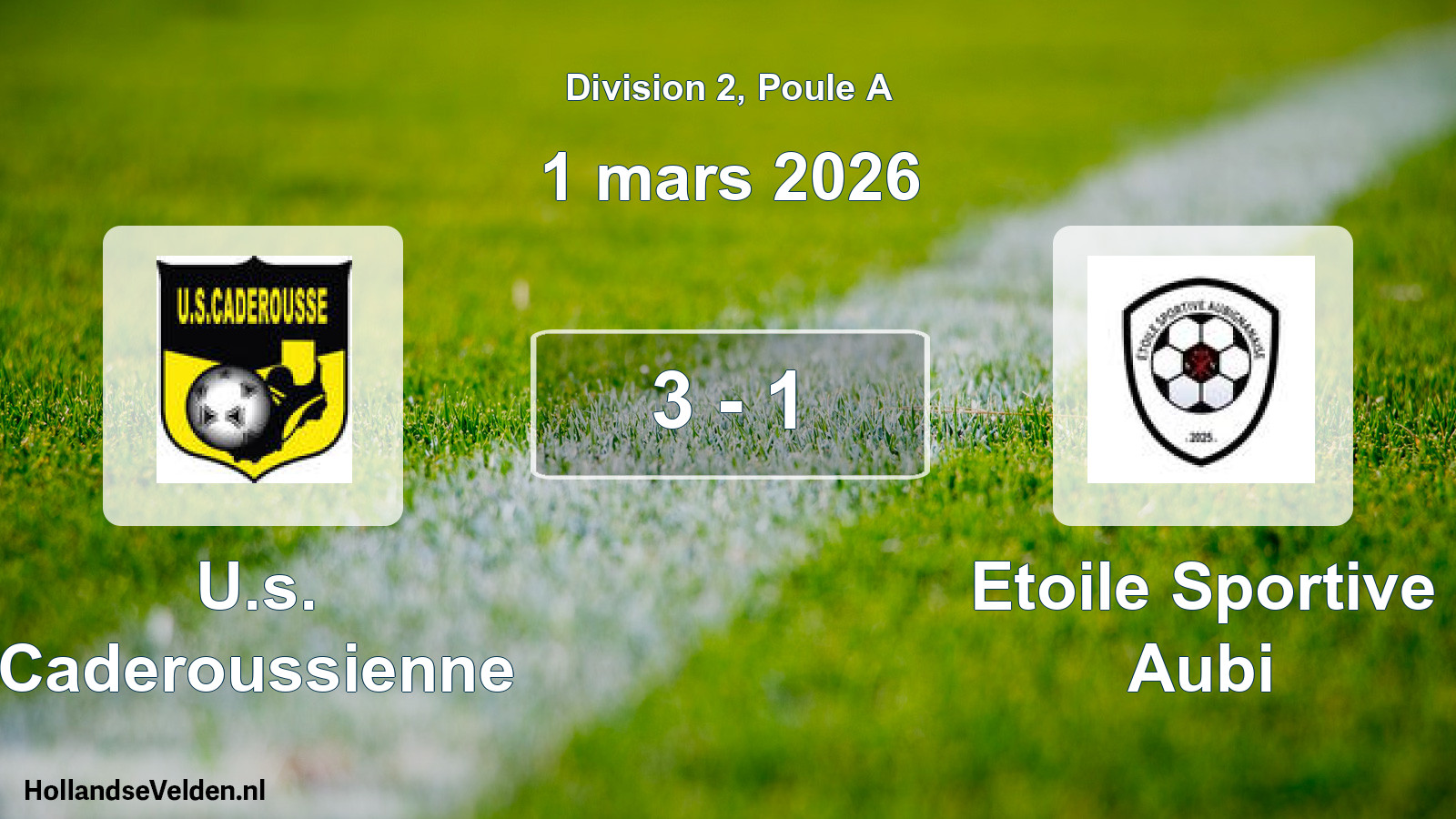 Match joué: U.s. Caderoussienne - Etoile Sportive Aubi 3 - 1 (1 mars 2026)