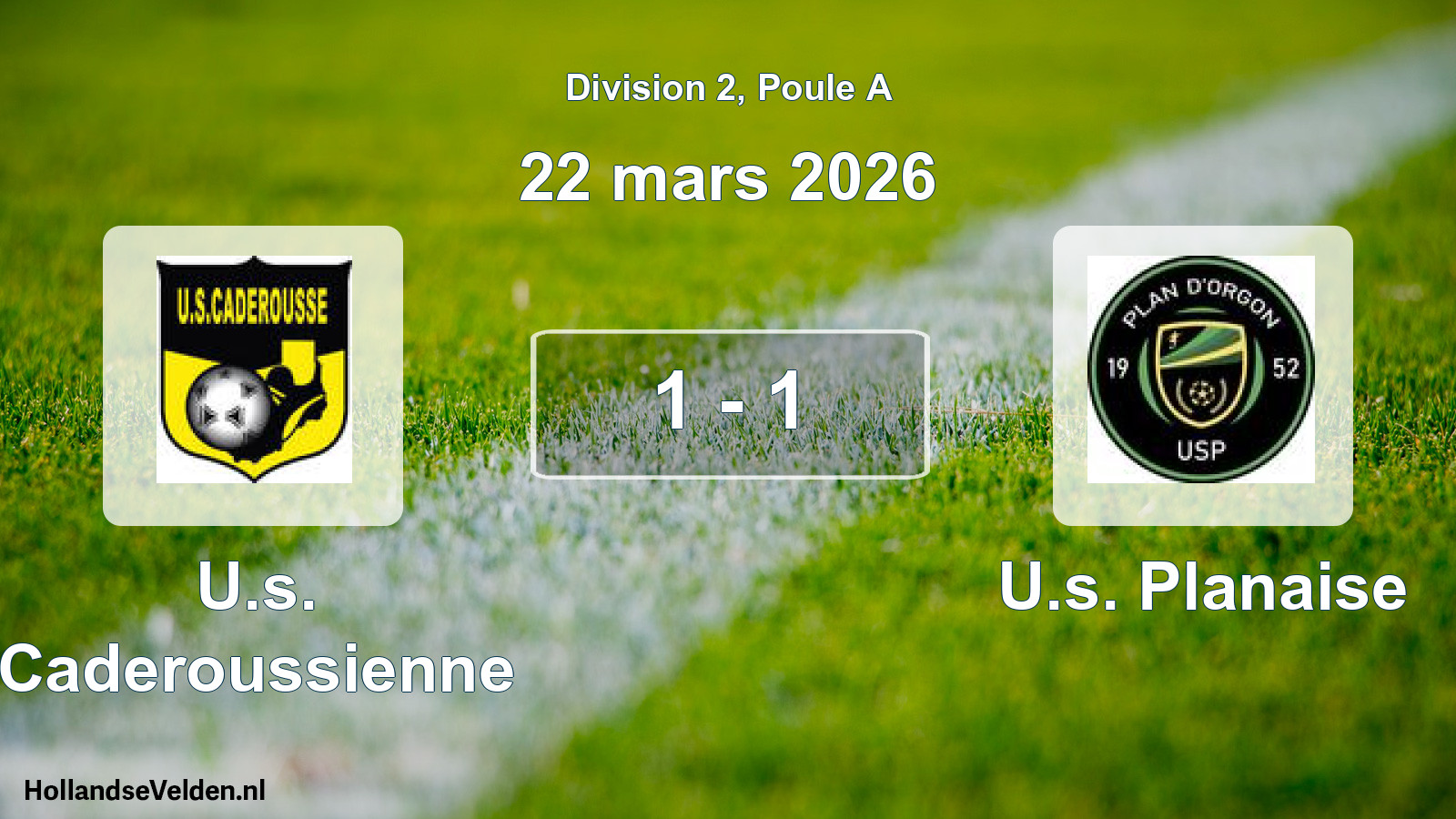 Total number of matches played: U.s. Caderoussienne - U.s. Planaise 1 - 1 (22 March 2026)