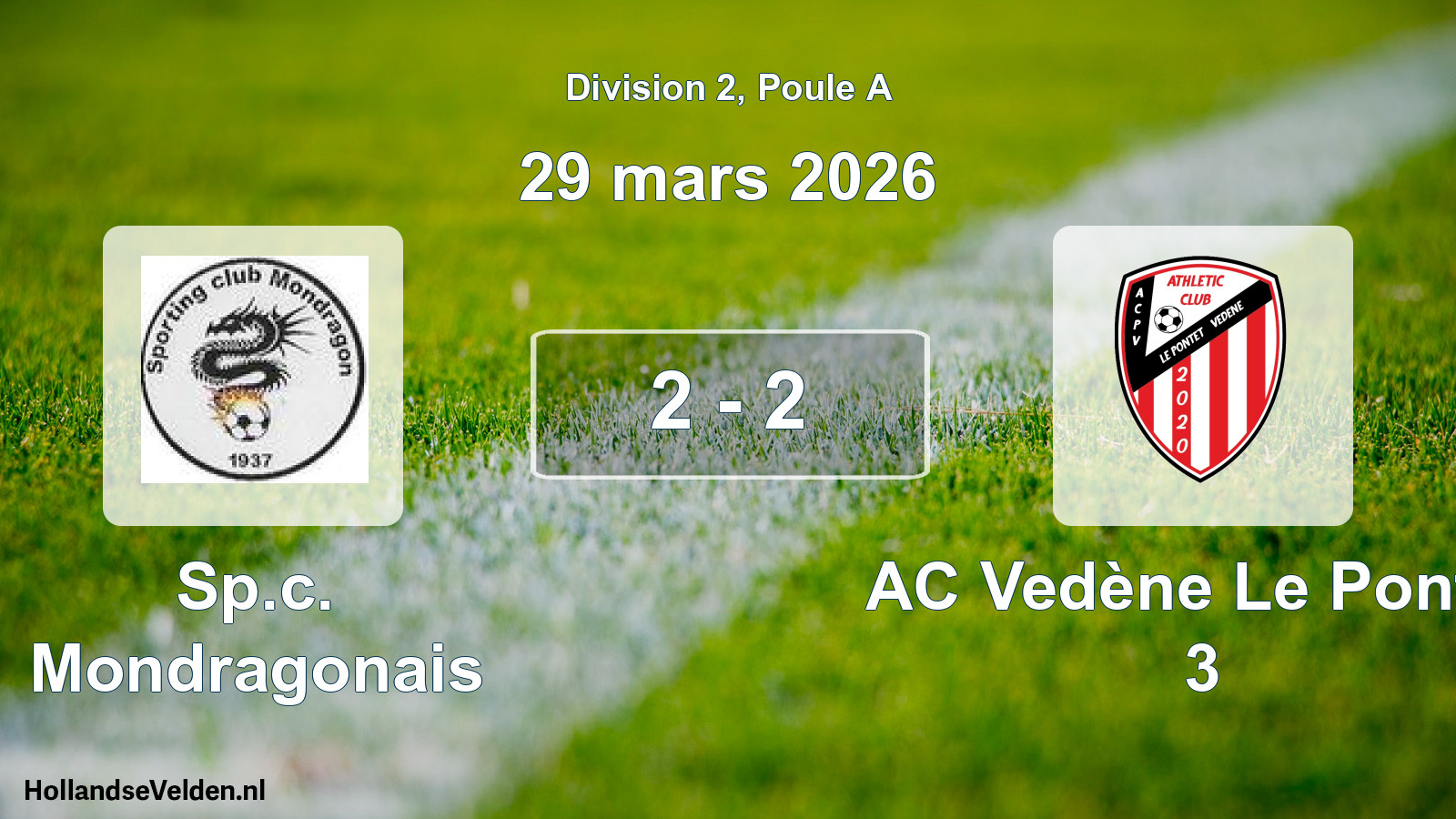 Total number of matches played: Sp.c. Mondragonais - AC Vedène Le Pontet 3 2 - 2 (29 March 2026)