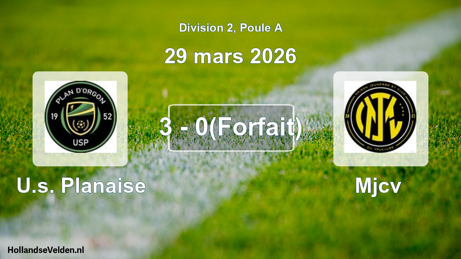 Match joué: U.s. Planaise - Mjcv 3 - 0(Forfait) (29 mars 2026)