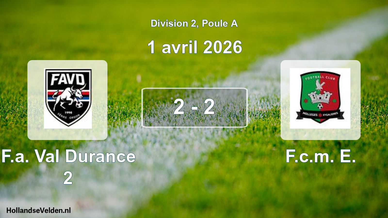 Match joué: F.a. Val Durance 2 - F.c.m. E. 2 - 2 (1 avril 2026)
