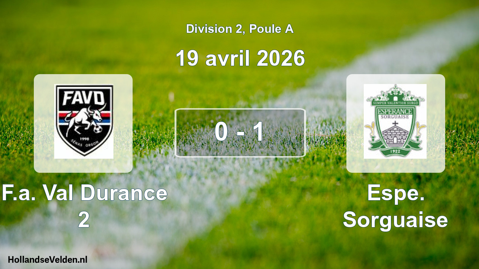 Total number of matches played: F.a. Val Durance 2 - Espe. Sorguaise 0 - 1 (19 April 2026)