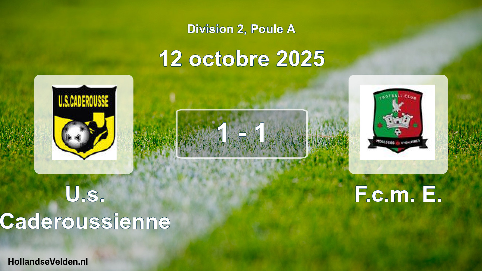 Match joué: U.s. Caderoussienne - F.c.m. E. 1 - 1 (12 octobre 2025)