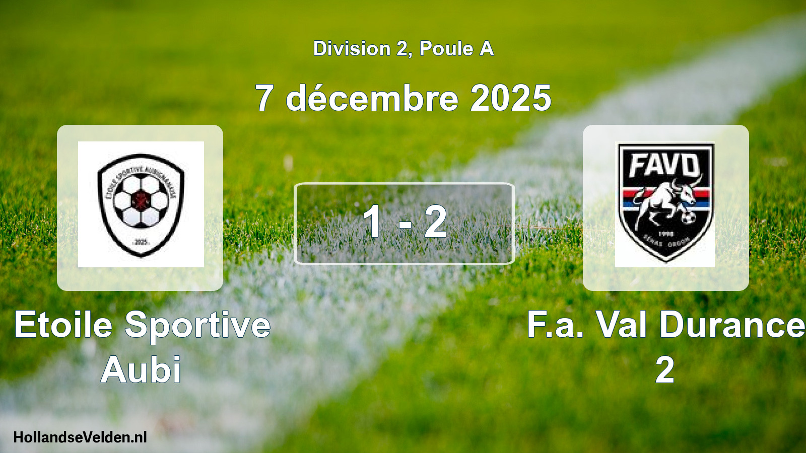 Match joué: Etoile Sportive Aubi - F.a. Val Durance 2 1 - 2 (7 décembre 2025)
