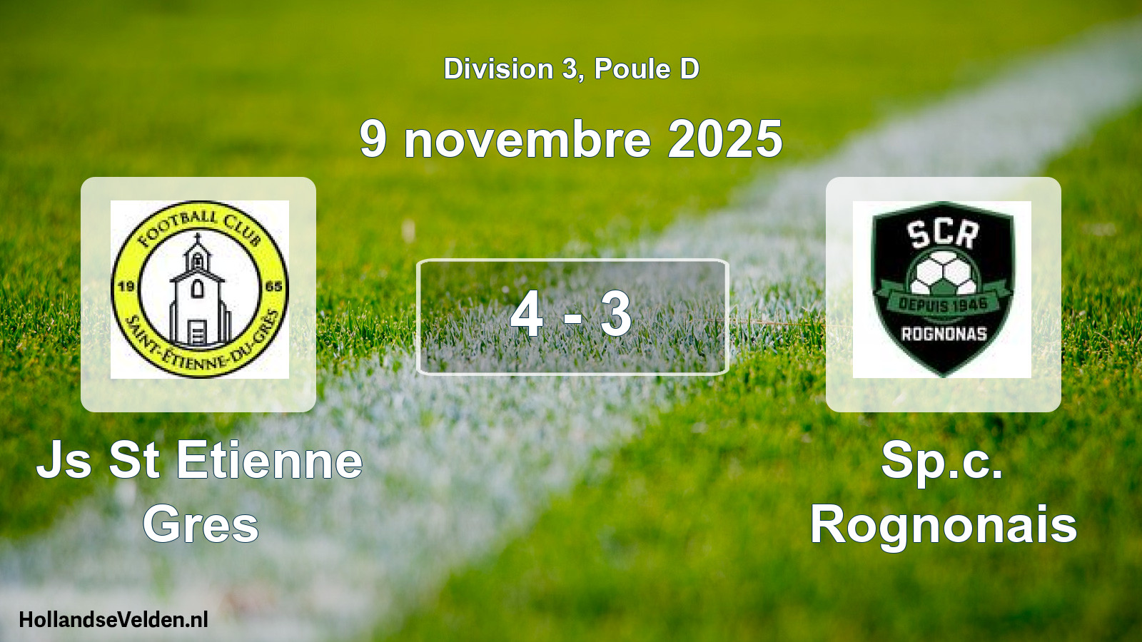 Total number of matches played: Js St Etienne Gres - Sp.c. Rognonais 4 - 3 (9 November 2025)