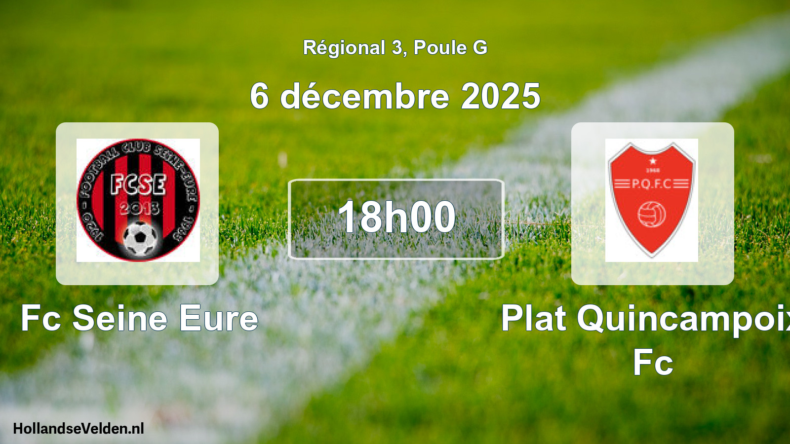 Geplande wedstrijd: Fc Seine Eure - Plat Quincampoix Fc (6 décembre 2025)