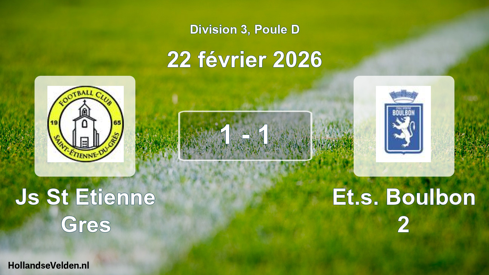 Total number of matches played: Js St Etienne Gres - Et.s. Boulbon 2 1 - 1 (22 February 2026)