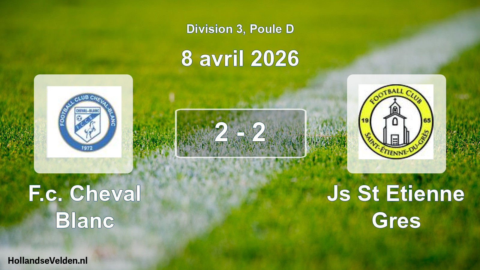 Match joué: F.c. Cheval Blanc - Js St Etienne Gres 2 - 2 (8 avril 2026)