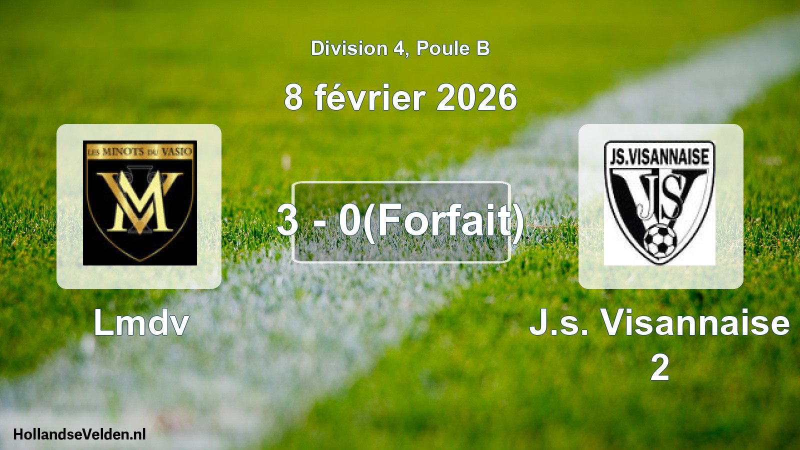 Match joué: Lmdv - J.s. Visannaise 2 3 - 0(Forfait) (8 février 2026)