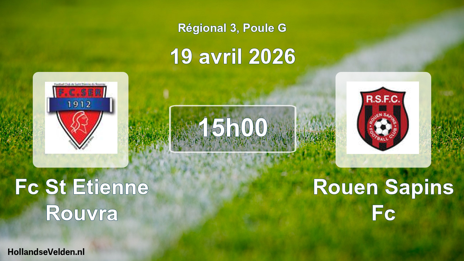 Scheduled Match: Fc St Etienne Rouvra - Rouen Sapins Fc (19 April 2026)