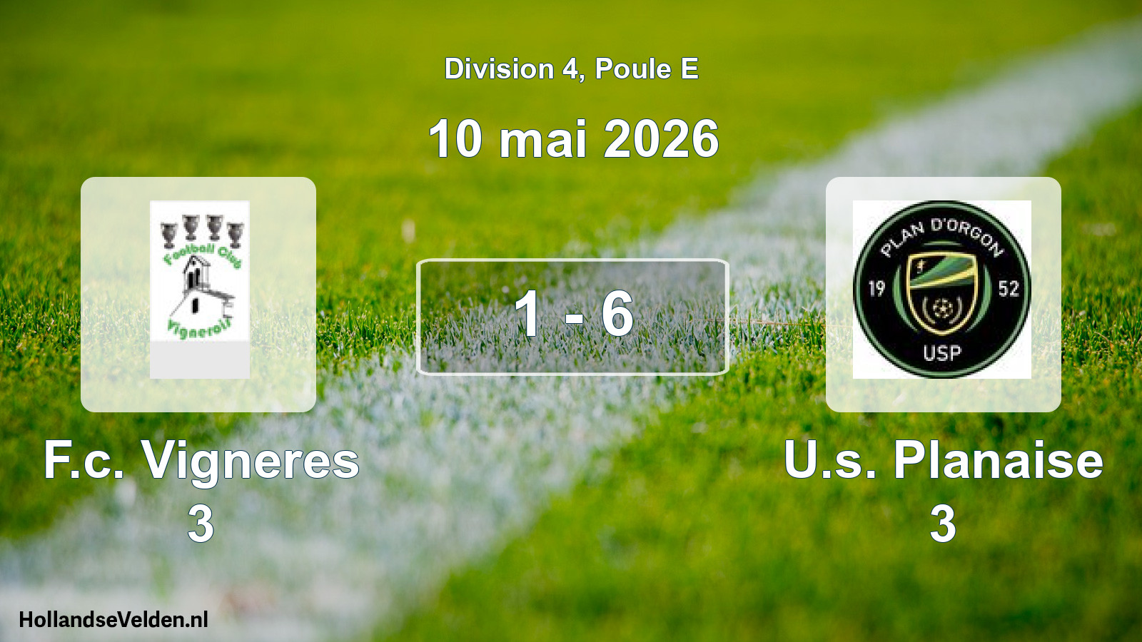 Match joué: F.c. Vigneres 3 - U.s. Planaise 3 1 - 6 (10 mai 2026)