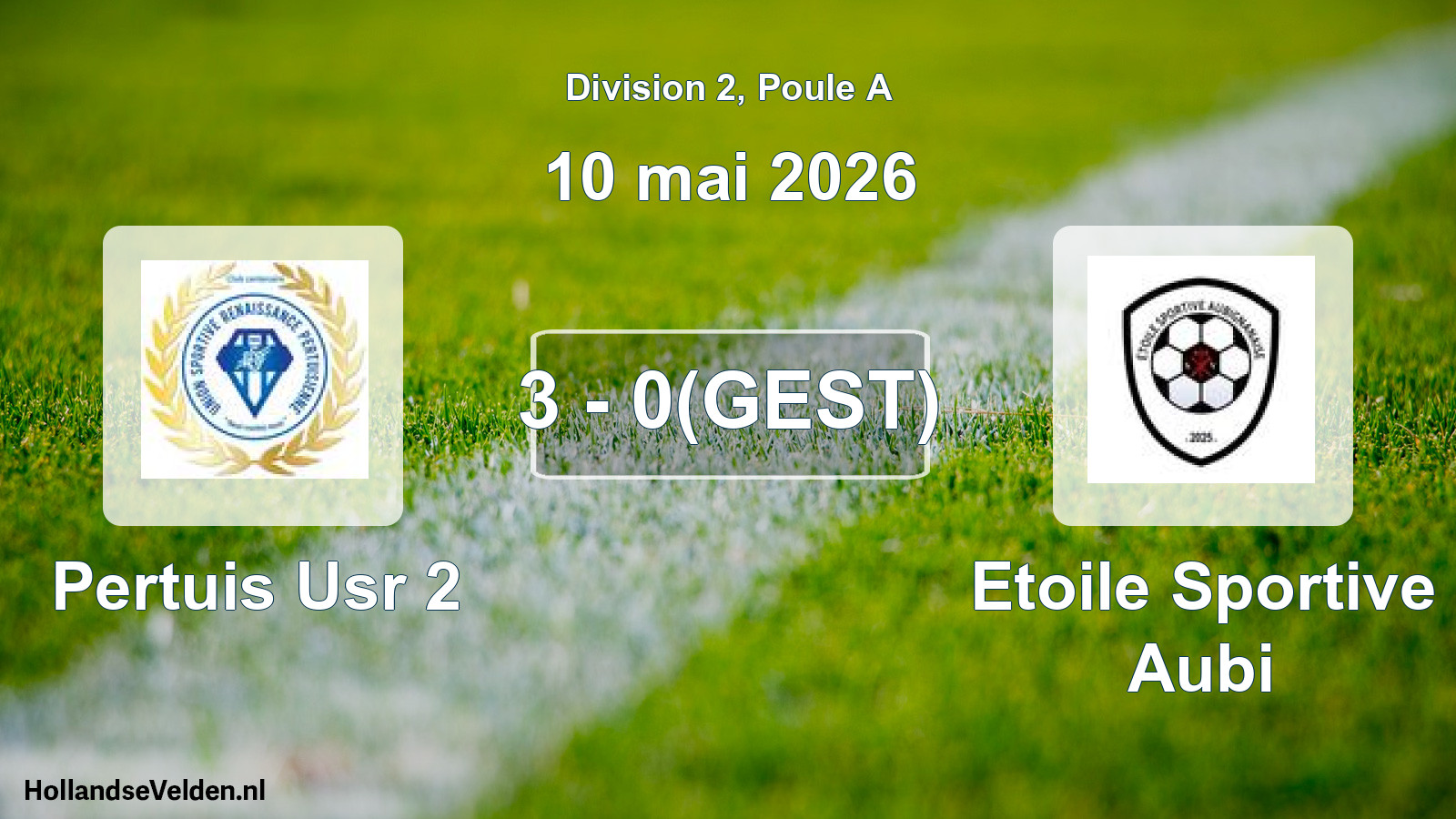 Abandoned match: Pertuis Usr 2 - Etoile Sportive Aubi (10 May 2026)