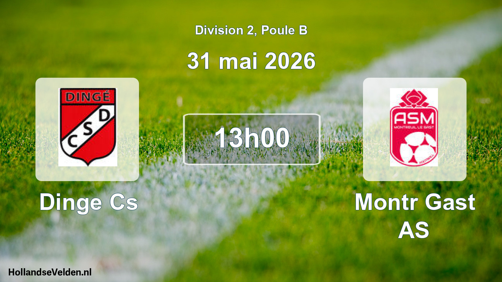 Match programmé: Dinge Cs - Montr Gast AS (31 mai 2026)