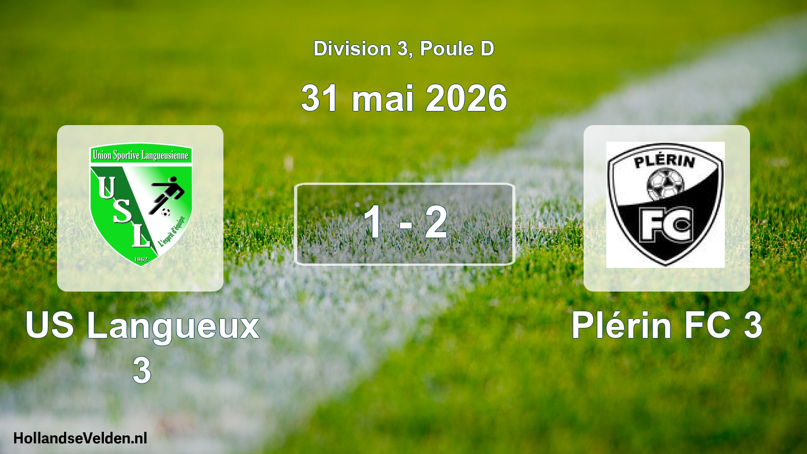 Gespeelde wedstrijd: US Langueux 3 - Plérin FC 3 1 - 2 (31 mei 2026)
