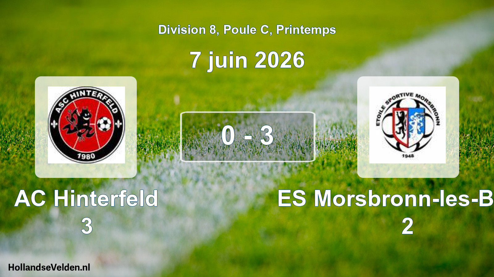 Gespeelde wedstrijd: AC Hinterfeld 3 - ES Morsbronn-les-Bains 2 0 - 3 (7 juni 2026)