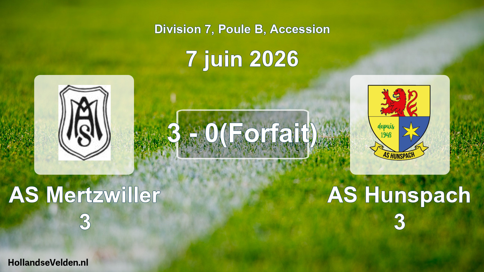 Gespeelde wedstrijd: AS Mertzwiller 3 - AS Hunspach 3 3 - 0(Forfait) (7 juni 2026)