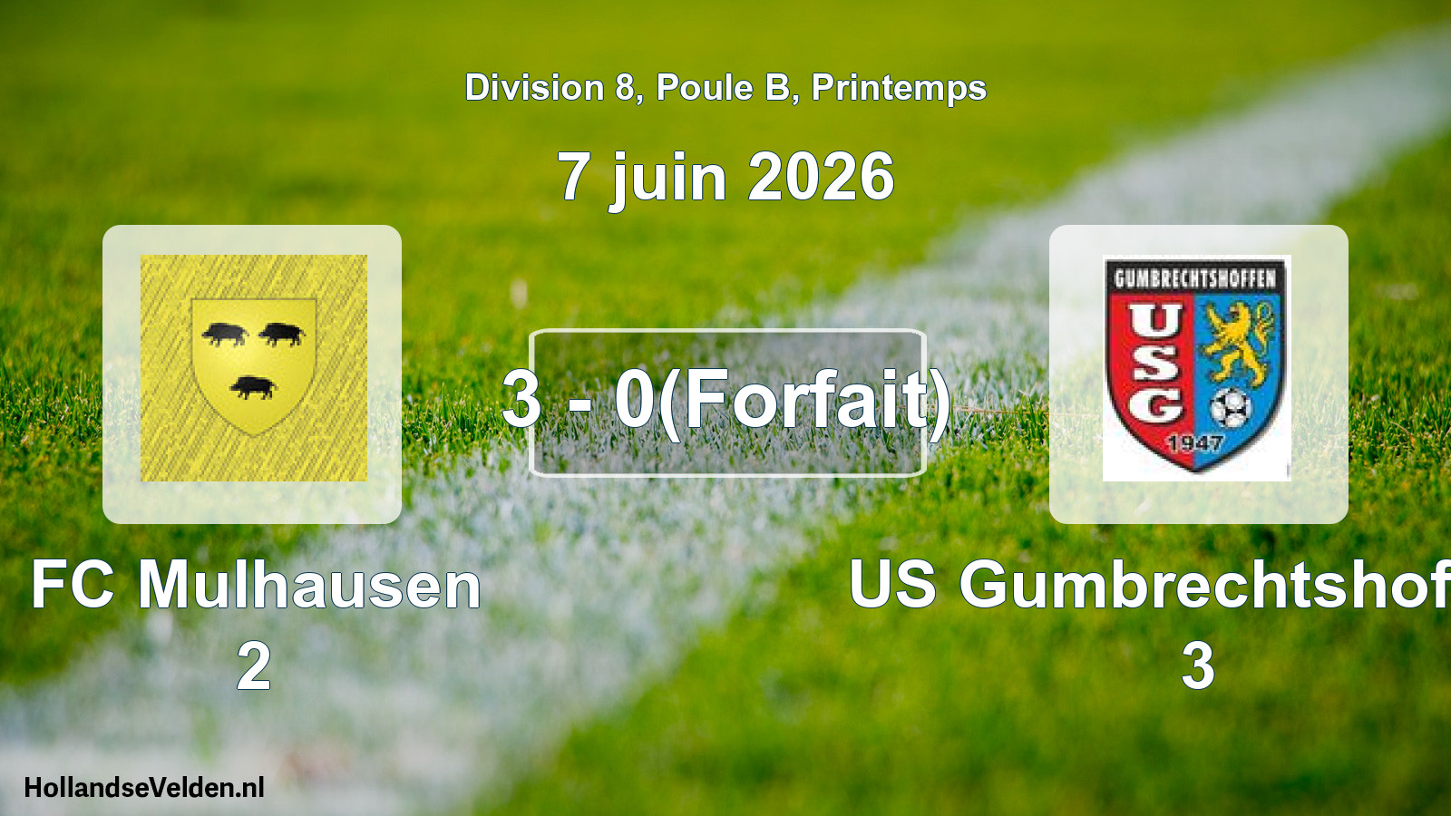 Gespeelde wedstrijd: FC Mulhausen 2 - US Gumbrechtshoffen 3 3 - 0(Forfait) (7 juni 2026)