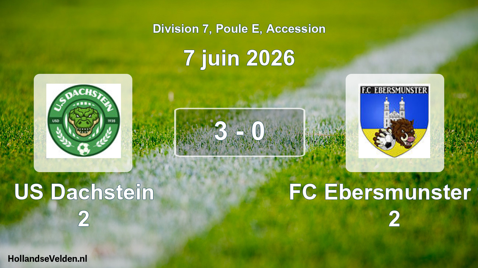Gespeelde wedstrijd: US Dachstein 2 - FC Ebersmunster 93 2 3 - 0 (7 juni 2026)
