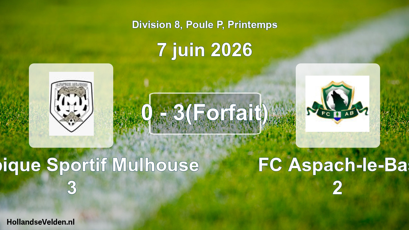 Gespeelde wedstrijd: Olympique Sportif Mulhouse 3 - FC Aspach-le-Bas 2 0 - 3(Forfait) (7 juni 2026)