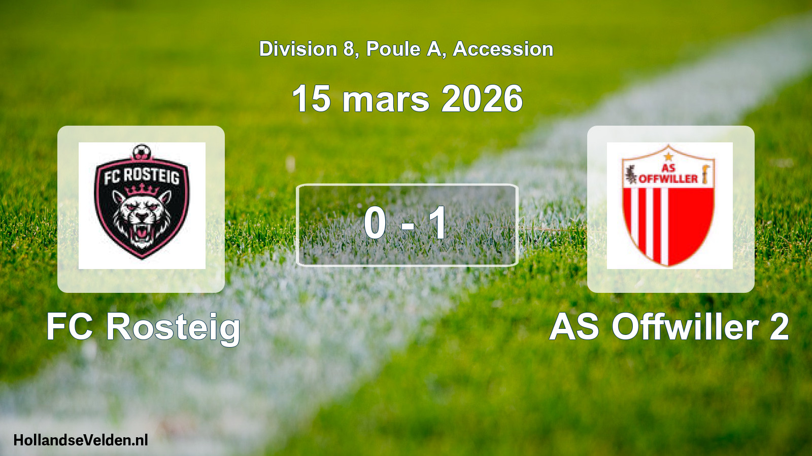 Gespeelde wedstrijd: FC Rosteig - AS Offwiller 2 0 - 1 (15 maart 2026)