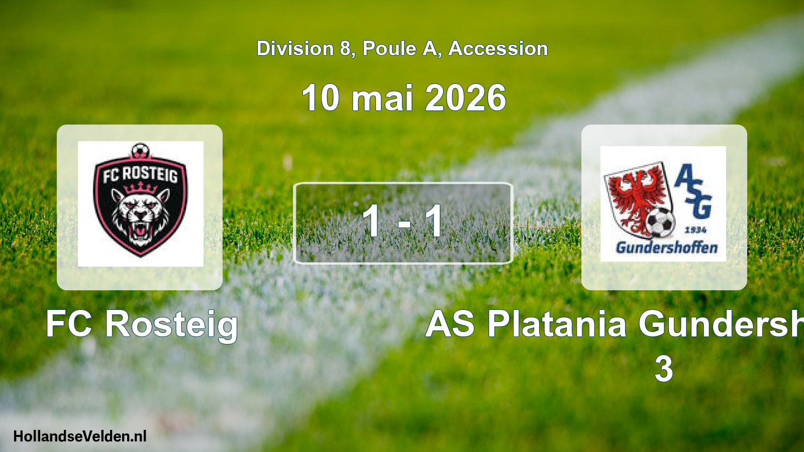 Gespeelde wedstrijd: FC Rosteig - AS Platania Gundershoffen 3 1 - 1 (10 mei 2026)