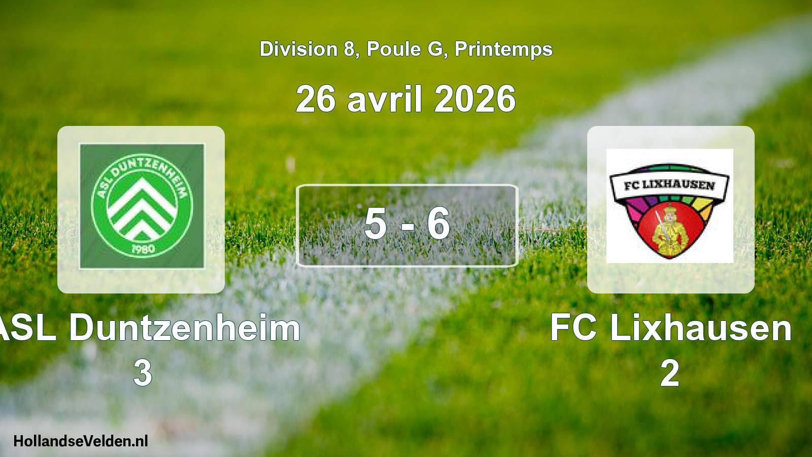 Gespeelde wedstrijd: ASL Duntzenheim 3 - FC Lixhausen 2 5 - 6 (26 april 2026)