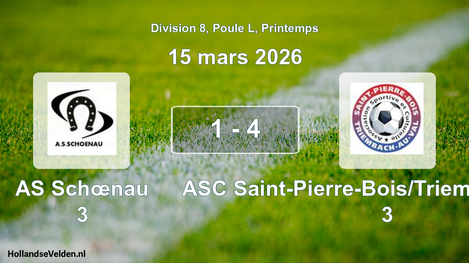 Gespeelde wedstrijd: AS Schœnau 3 - ASC Saint-Pierre-Bois/Triembach-au-Val 3 1 - 4 (15 maart 2026)