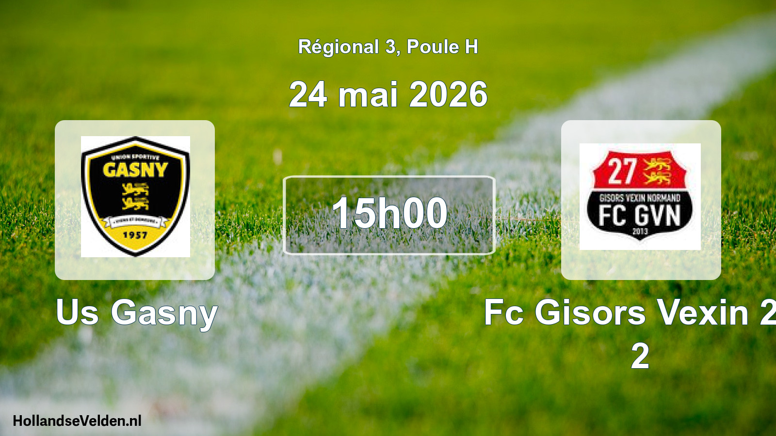 Scheduled Match: Us Gasny - Fc Gisors Vexin 27 2 (24 May 2026)