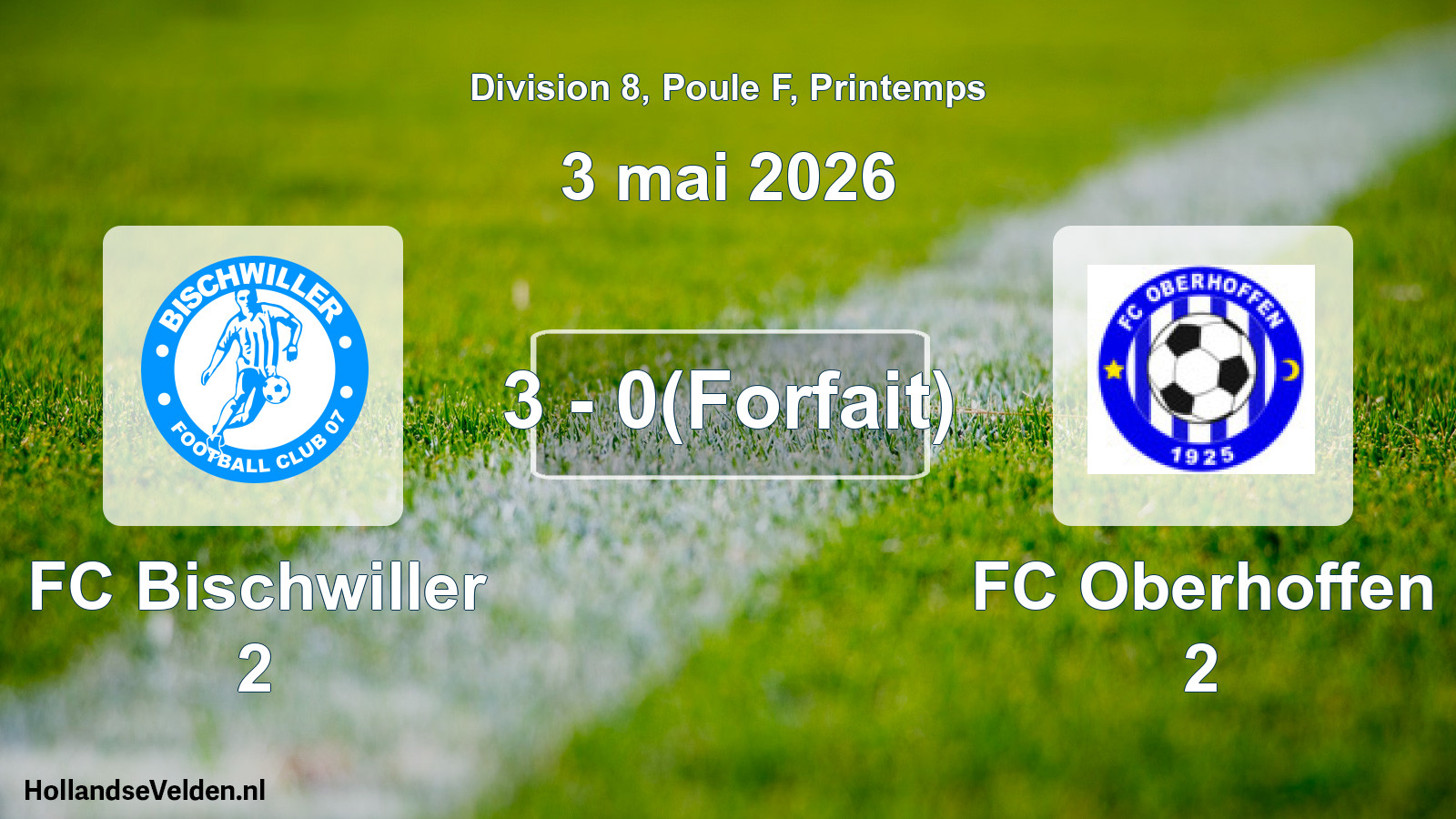 Gespeelde wedstrijd: FC Bischwiller 2 - FC Oberhoffen 2 3 - 0(Forfait) (3 mei 2026)