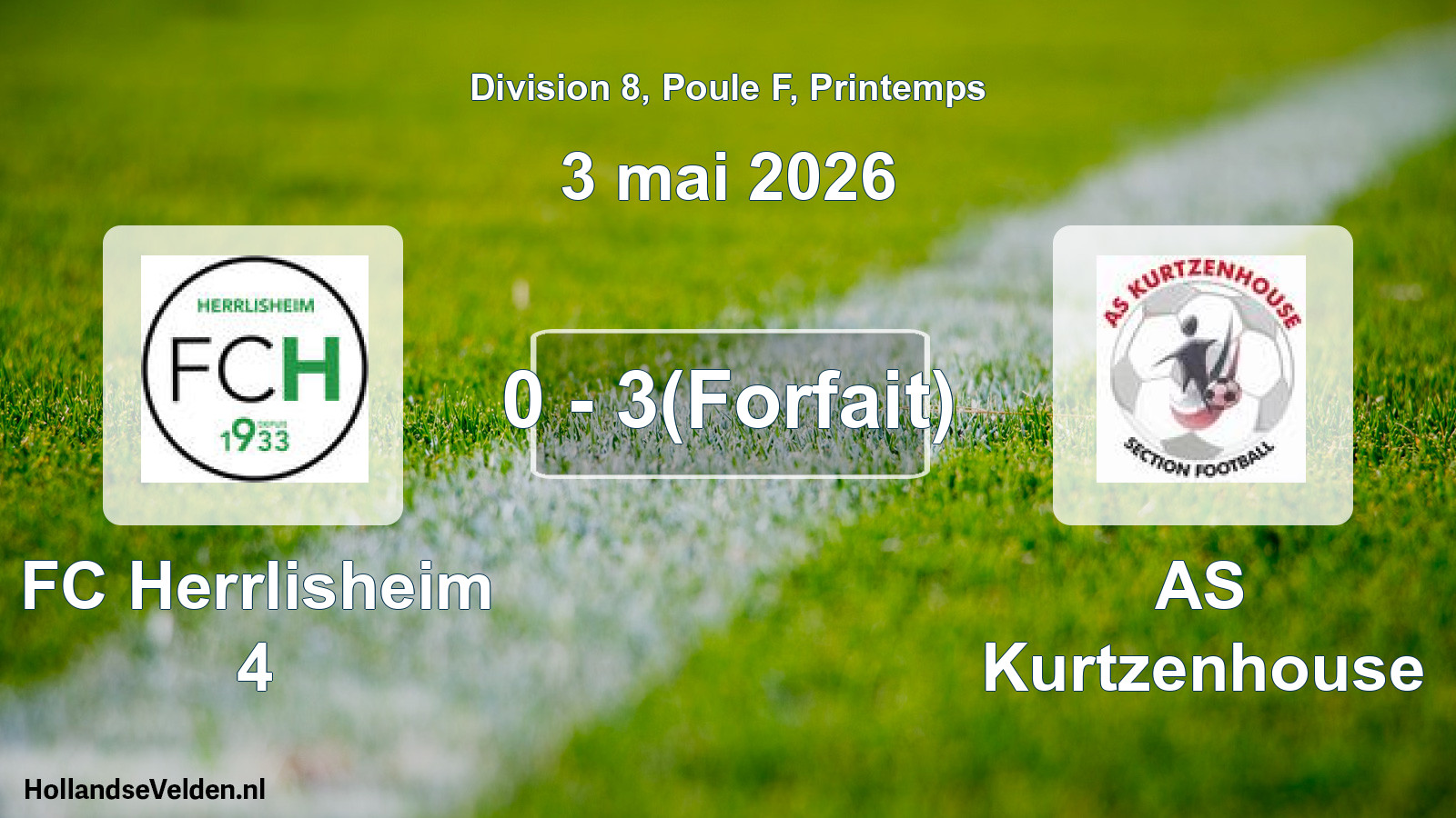 Gespeelde wedstrijd: FC Herrlisheim 4 - AS Kurtzenhouse 0 - 3(Forfait) (3 mei 2026)
