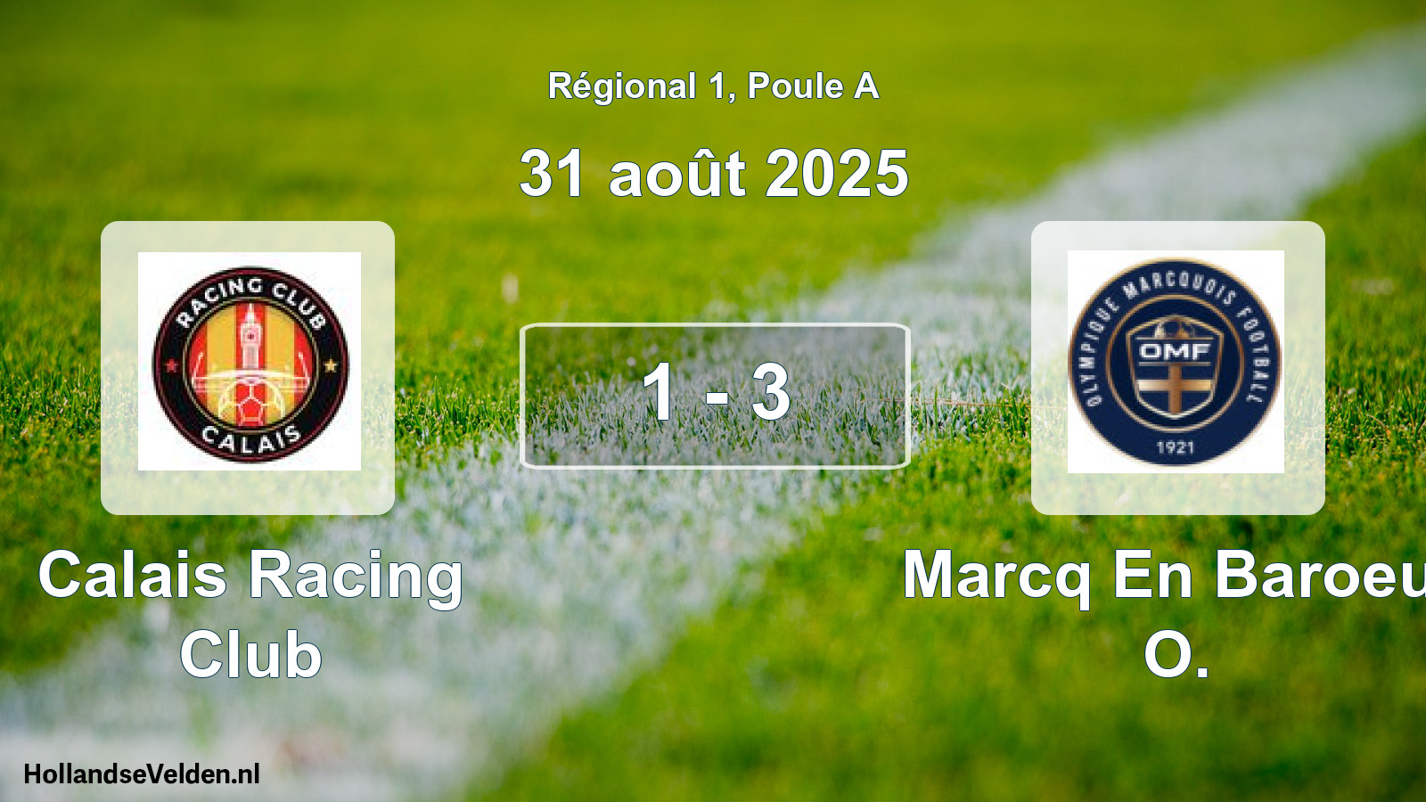 Gespeelde wedstrijd: Calais Racing Club - Marcq En Baroeul O. 1 - 3 (31 août 2025)