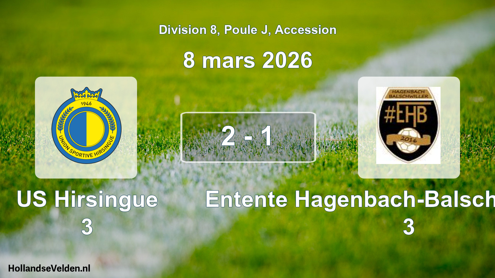 Gespeelde wedstrijd: US Hirsingue 3 - Entente Hagenbach-Balschwiller 2016 3 2 - 1 (8 maart 2026)